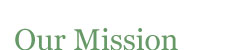 our mission